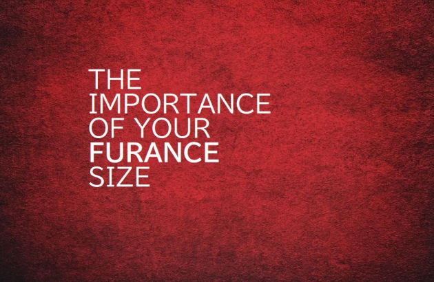The Importance of Your Furnace Size