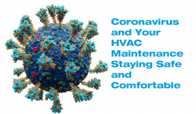 Coronavirus and Your HVAC Maintenance: Staying Safe and Comfortable