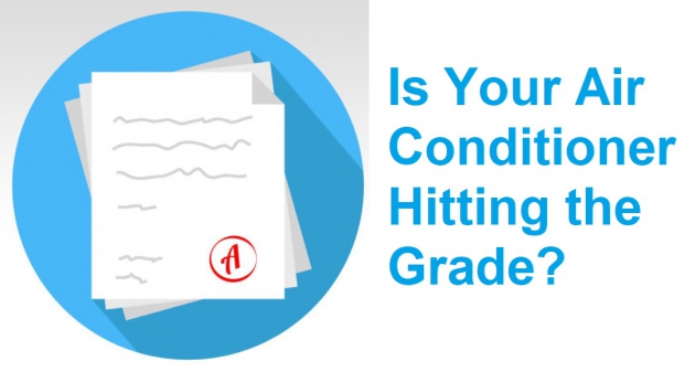 Is Your Air Conditioner Hitting the Grade?