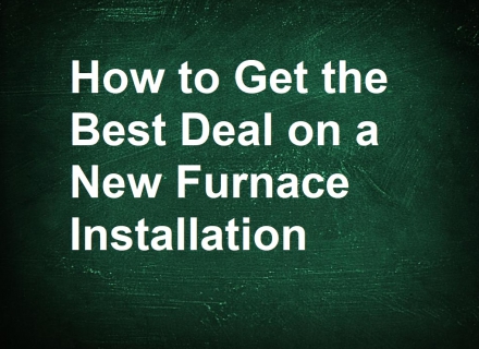 How to Get the Best Deal on a New Furnace Installation