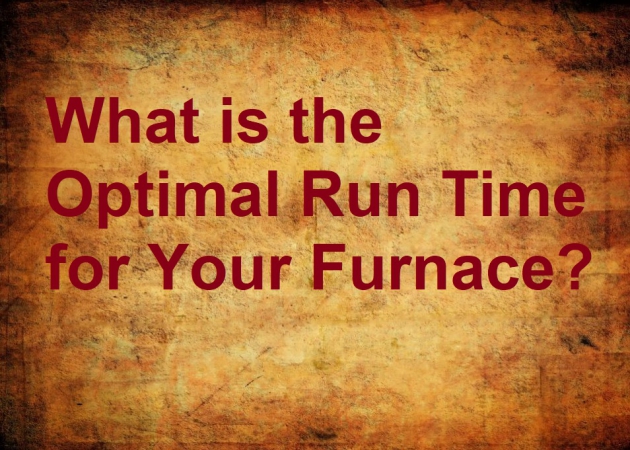 What is the Optimal Run Time for Your Furnace?