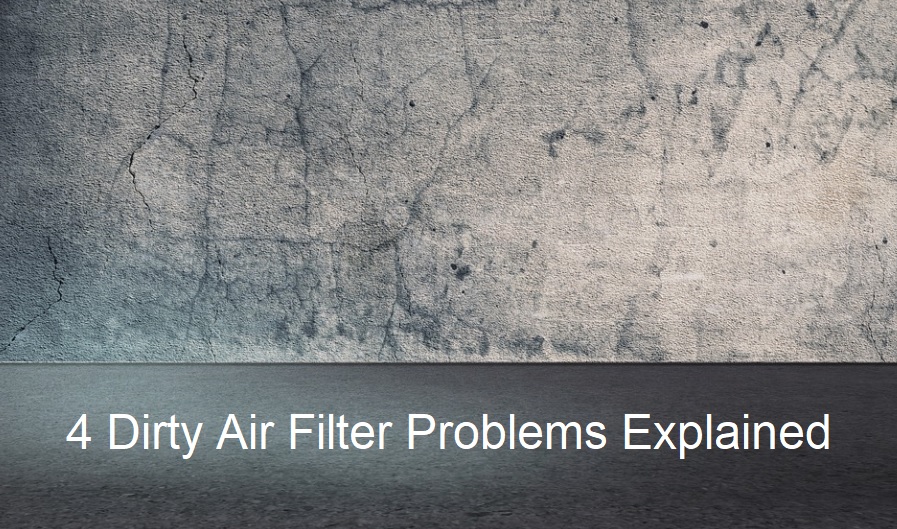 4-dirty-air-filter-problems-explained-around-the-clock