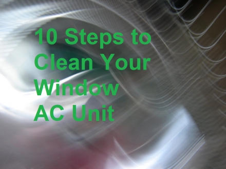 10 Steps to Clean Your Window AC Unit