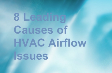 8 Leading Causes of HVAC Airflow Issues