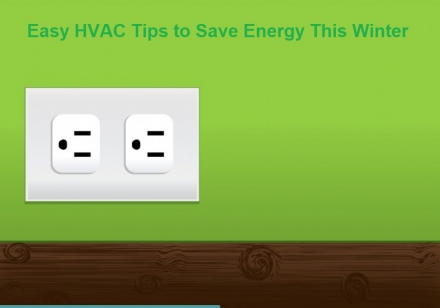 Easy HVAC Tips to Save Energy This Winter