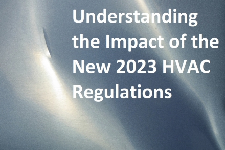 Understanding the Impact of the New 2023 HVAC Regulations