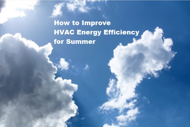 How to Improve HVAC Energy Efficiency for Summer