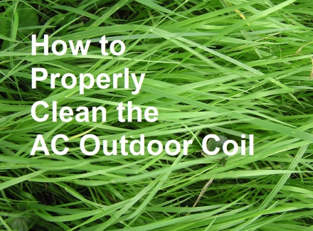 How to Properly Clean the AC Outdoor Coil