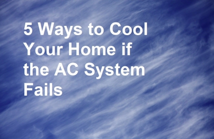 5 Ways to Cool Your Home if the AC System Fails