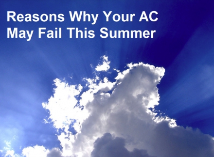 Reasons Why Your AC May Fail This Summer