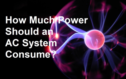 How Much Power Should an AC System Consume?