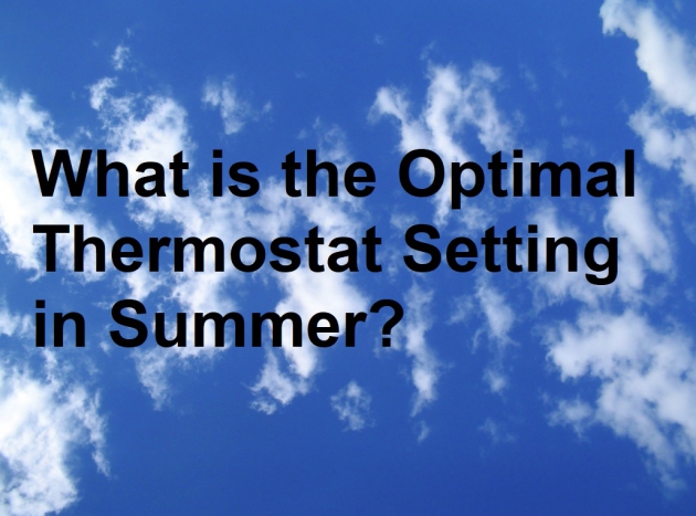 What is the Optimal Thermostat Setting in Summer?