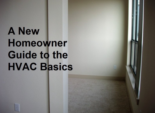 A New Homeowner Guide to the HVAC Basics