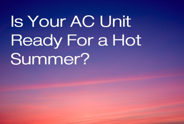 Is Your AC Unit Surviving the Hot Summer?